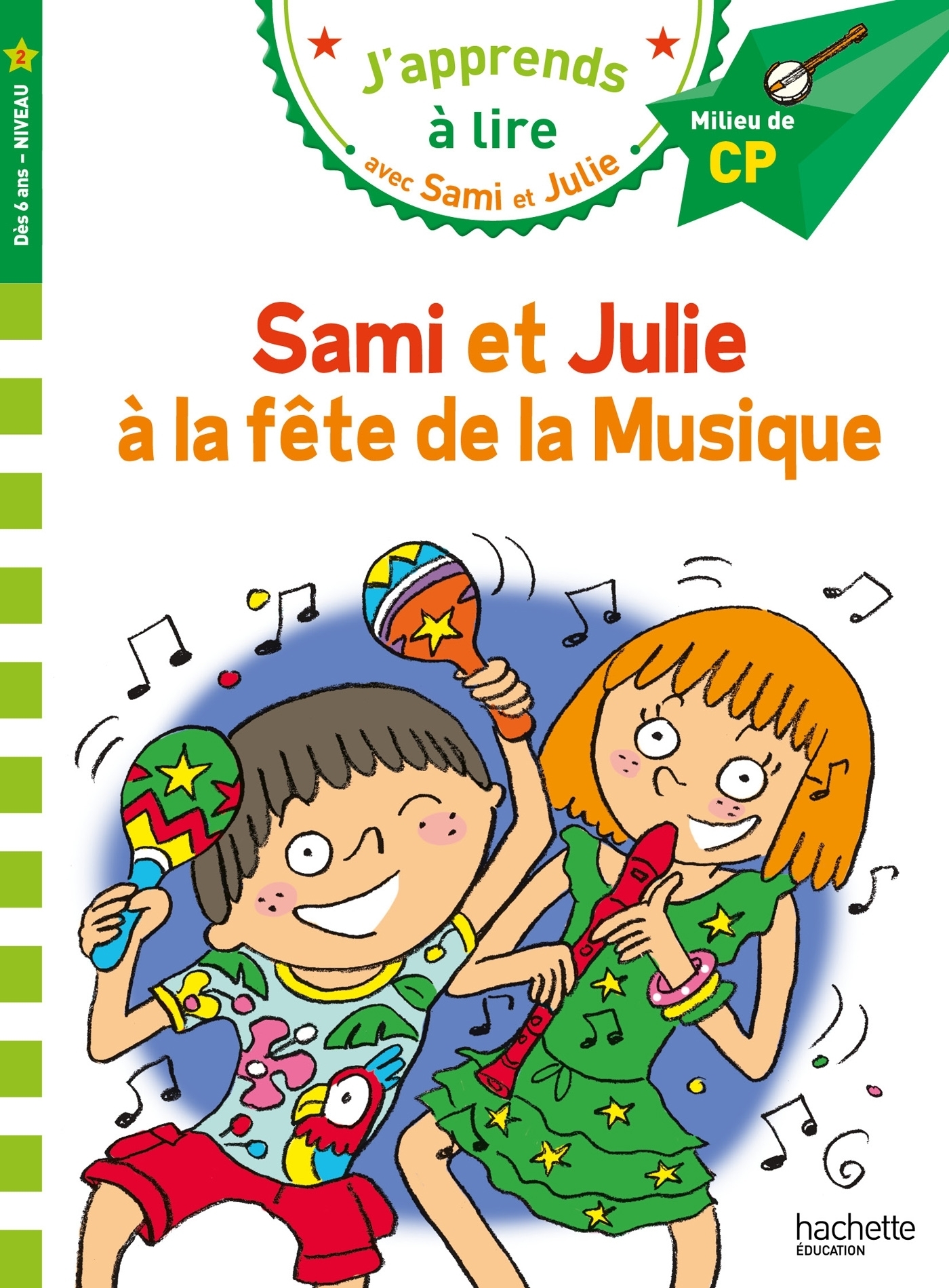 Sami et Julie CP niveau 2 La fête de la musique (Broché)