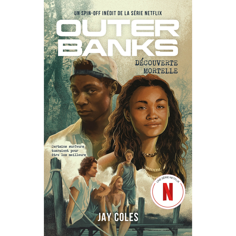 Outer Banks - Un spin-off inédit de la série Netflix (Broché)