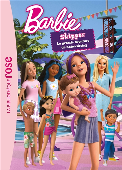Barbie - Skipper, la grande aventure de baby-sitting - Le roman du film XXL (Broché)