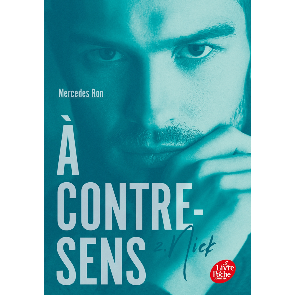 À contre-sens - Tome 2 - Nick - Nick (Poche)