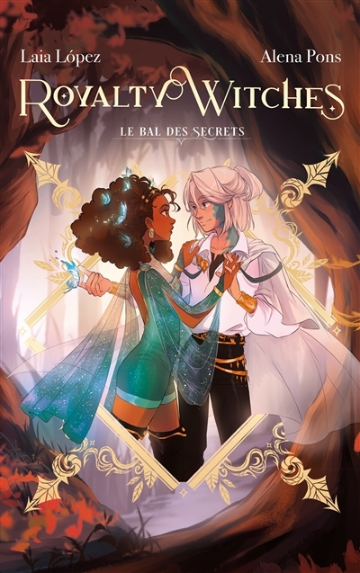 Royalty Witches - Tome 2 - Le bal des secrets (Broché)