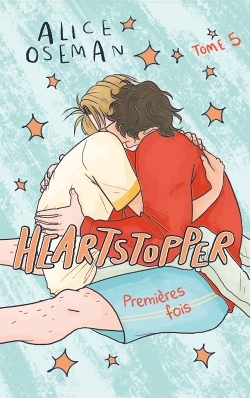 Heartstopper - Tome 5 - le roman graphique phénomène, adapté sur Netflix (BD)