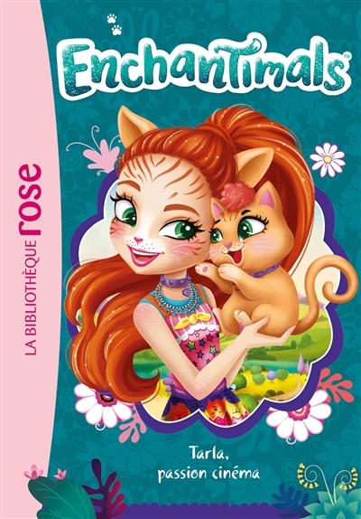 Enchantimals 22 - Tarla, passion cinéma (Poche)