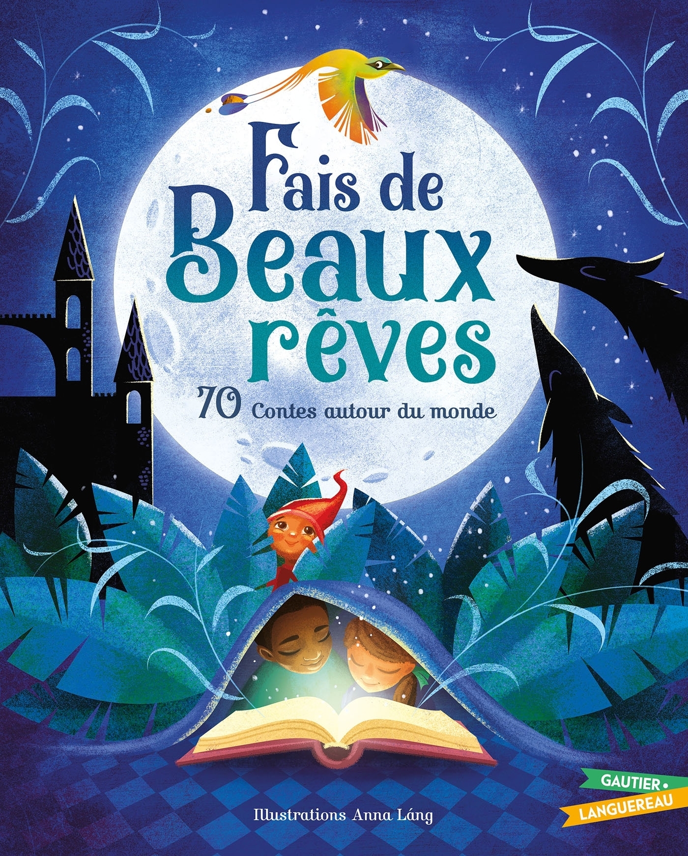 Fais de beaux rêves - 70 contes autour du monde (Broché)