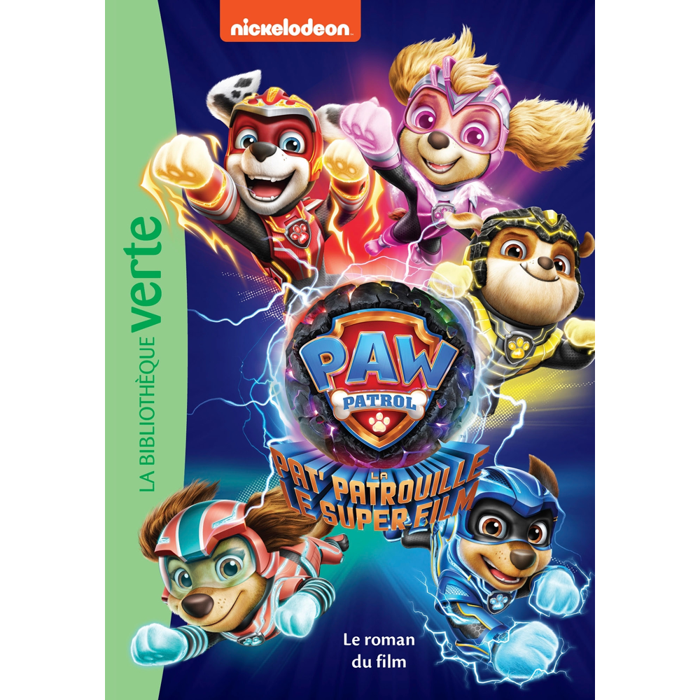 Paw Patrol - La Pat' Patrouille - Le Super Film - Le roman du film (Poche)