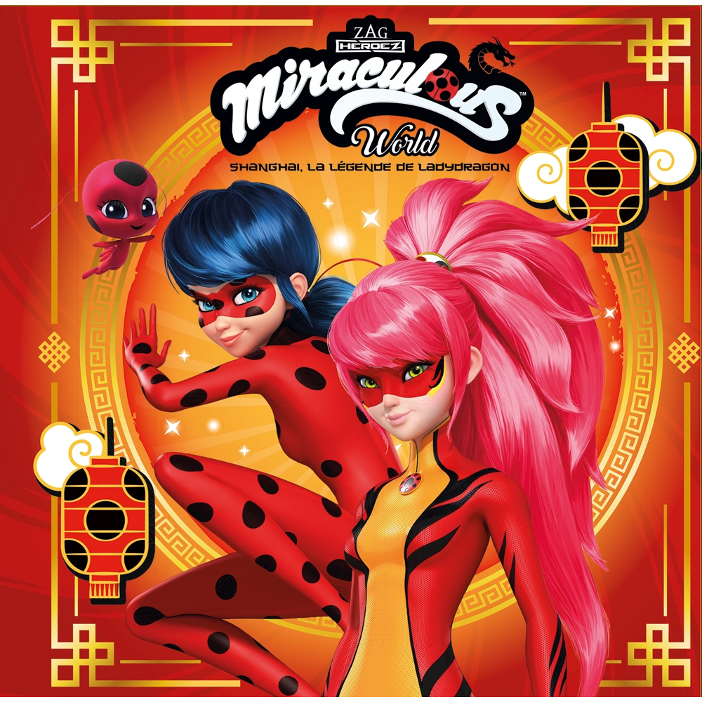 Miraculous - Shanghai, la légende de Ladydragon (Jeunesse)