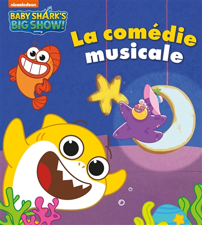 Baby Shark - La comédie musicale (Cartonné)