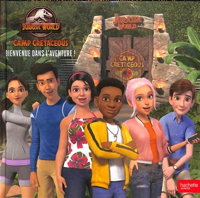 Jurassic World - La colo du crétacé - Bienvenue dans l'aventure! (Broché)
