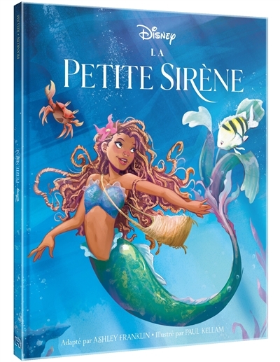 LA PETITE SIRÈNE [LE FILM] - Hors Série - L'histoire du film - Disney Princesses (Broché)
