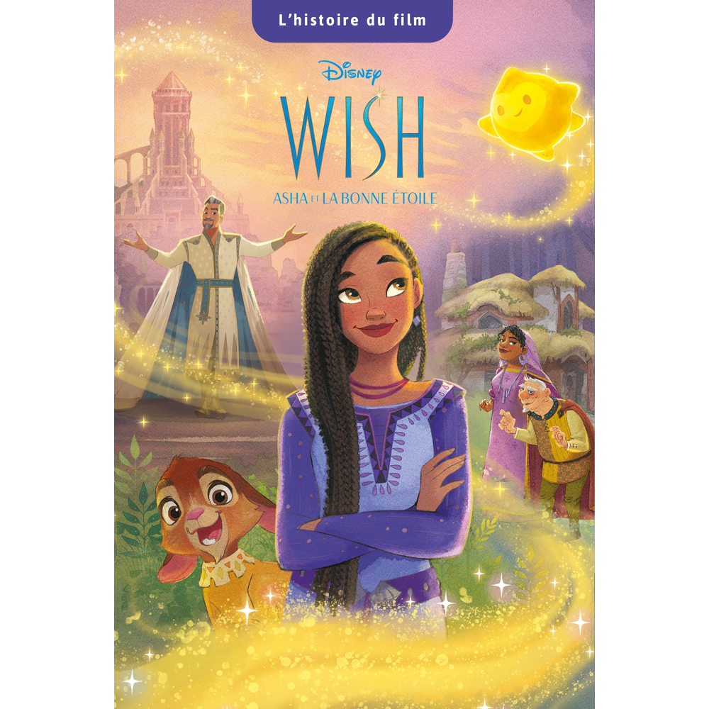 WISH, ASHA ET LA BONNE ÉTOILE - L'Histoire du Film - Disney (Poche)