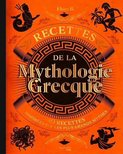Recettes de la mythologie grecque (Broché)