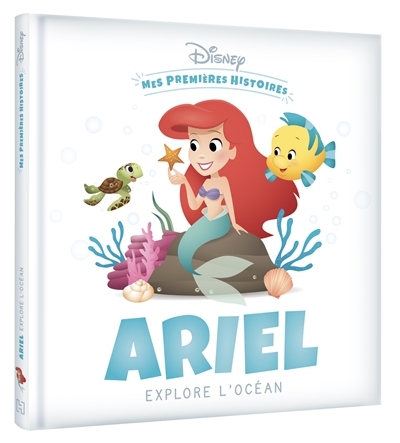 DISNEY - Mes Premières Histoires - Ariel explore l'océan (Cartonné)