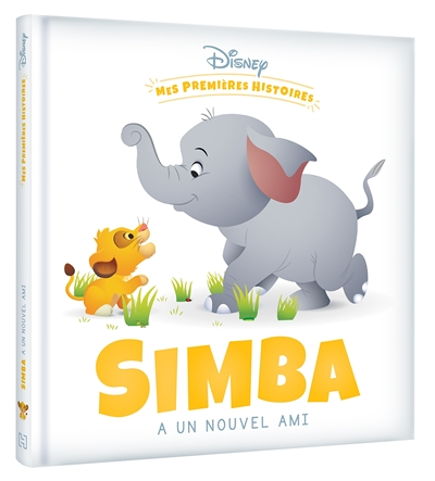 DISNEY - Mes Premières Histoires - Simba a un nouvel ami (Broché)