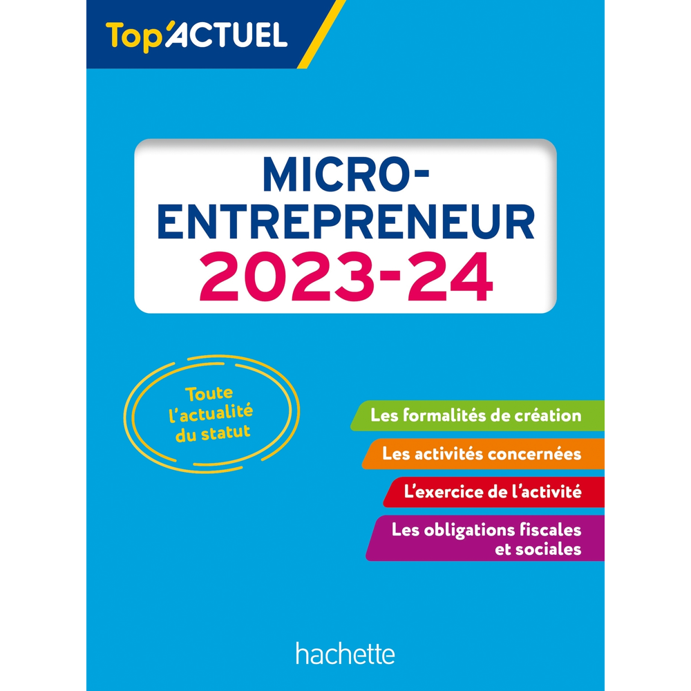 Top actuel Micro-entrepreneur 2023 - 2024 (Broché)