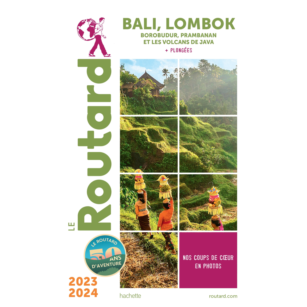 Guide du Routard Bali Lombok 2023/24 - Borobudur, Prambanan et les volcans de Java (Broché)