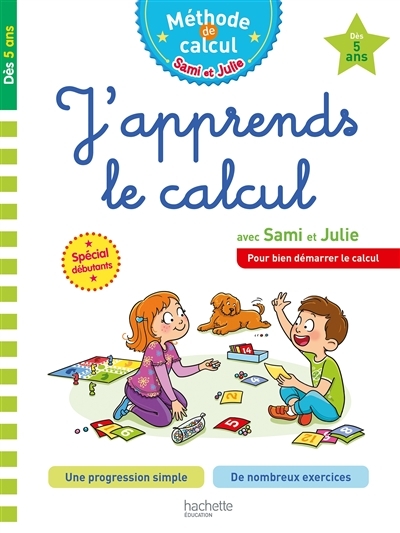 Sami et Julie J'apprends le calcul Dès 5 ans (Broché)