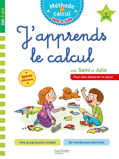 Sami et Julie J'apprends le calcul Dès 5 ans (Broché)