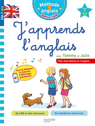 J'apprends l'anglais avec Tommy et Julie Dès 7 ans (Broché)