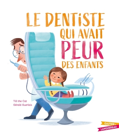 Le Dentiste qui avait peur des enfants (Cartonné)