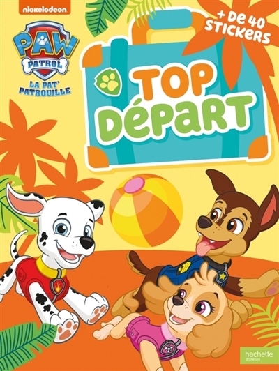 Pat' Patrouille - Top départ ! Mes jeux pour les vacances (Broché)