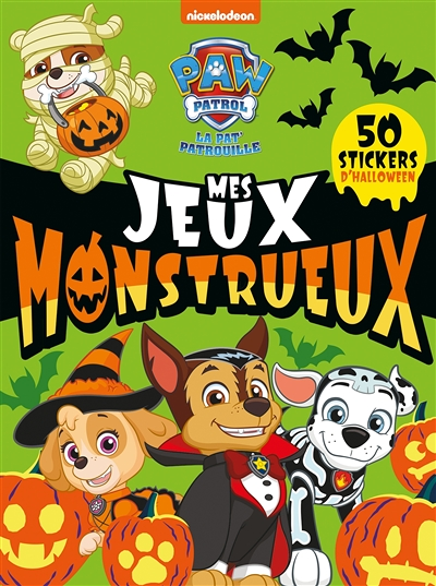 Pat' Patrouille - Des jeux monstrueux - Spécial Halloween ! (Broché)