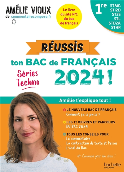 Réussis ton Bac de français 2024 avec Amélie Vioux - 1res STMG - STI2D - ST2S - STL - STD2A - STHR (
