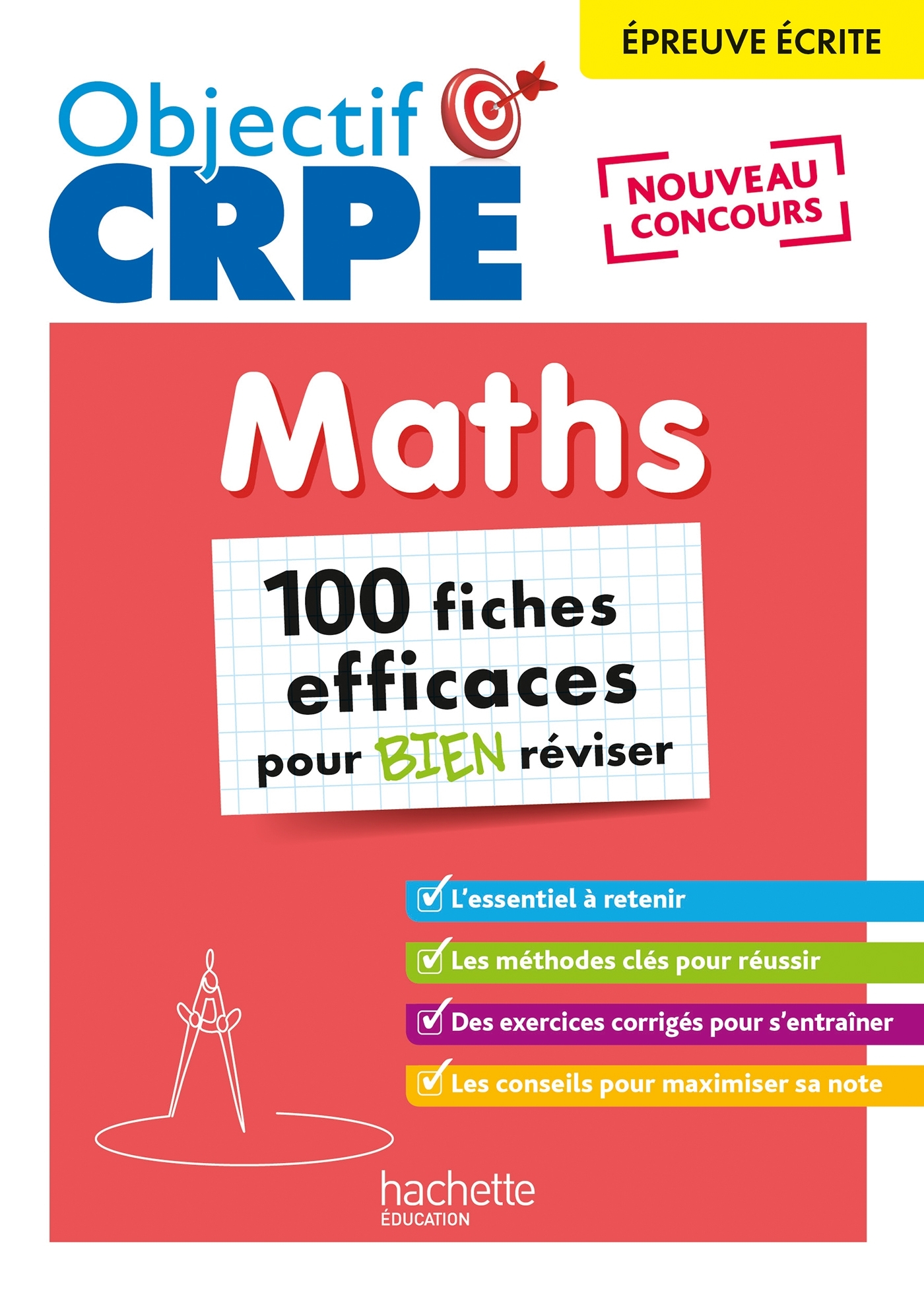 Objectif CRPE - 100 fiches efficaces pour bien réviser - Maths, épreuve écrite d'admissibilité (Broc
