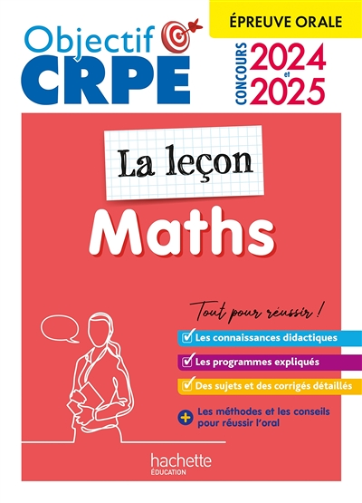 Objectif CRPE 2024 - 2025 - Maths - La leçon - épreuve orale d'admission (Broché)