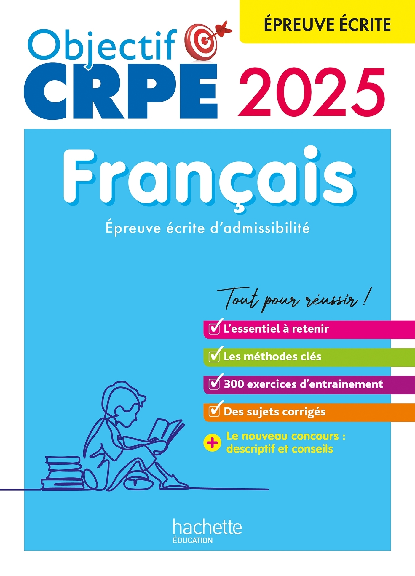 Objectif CRPE 2024 - 2025 - Français - épreuve écrite d'admissibilité (Broché)