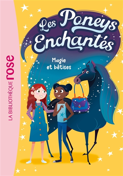 Les Poneys Enchantés 01 - Magie et bêtises (Poche)