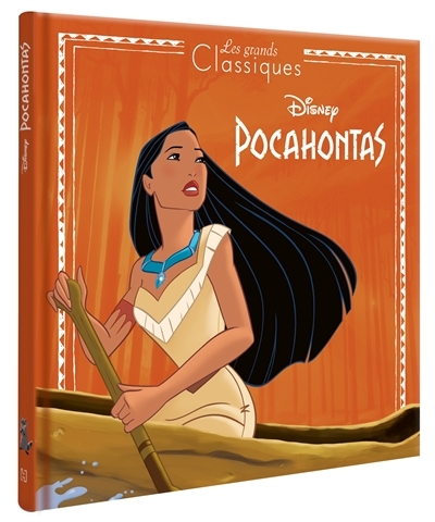 POCAHONTAS - Les Grands Classiques - L'histoire du film - Disney Princesses (Cartonné)