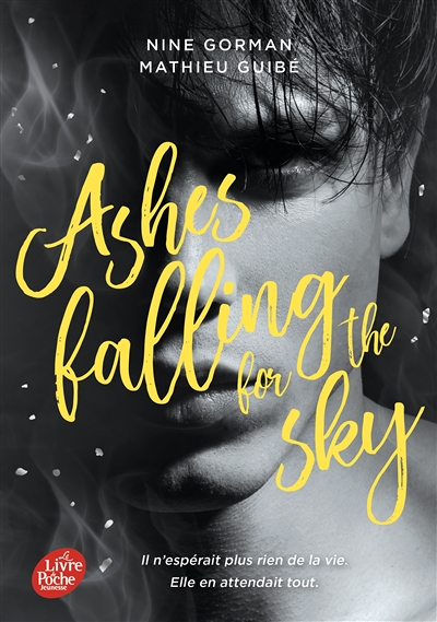 Ashes falling for the sky (Poche)