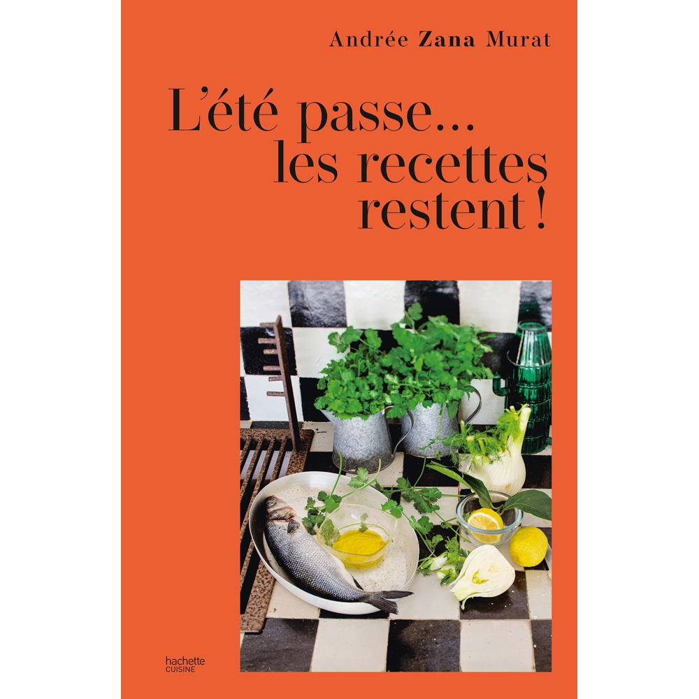 L'été passe... les recettes restent - 80 recettes de vacances (Broché)