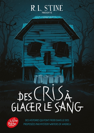 Des cris à glacer le sang - Des histoires qui font froid dans le dos (Poche)
