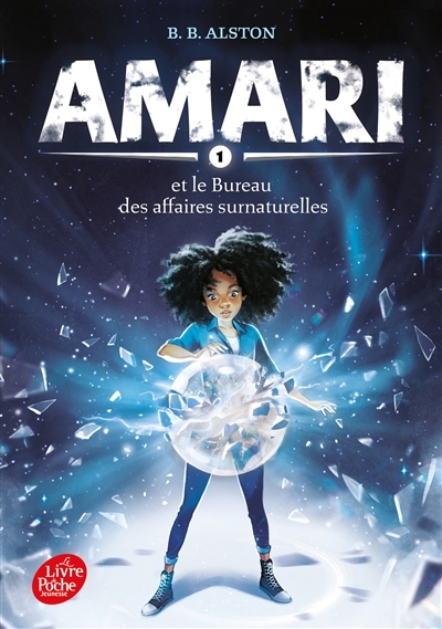Amari et le bureau des affaires surnaturelles - Tome 1 (Poche)