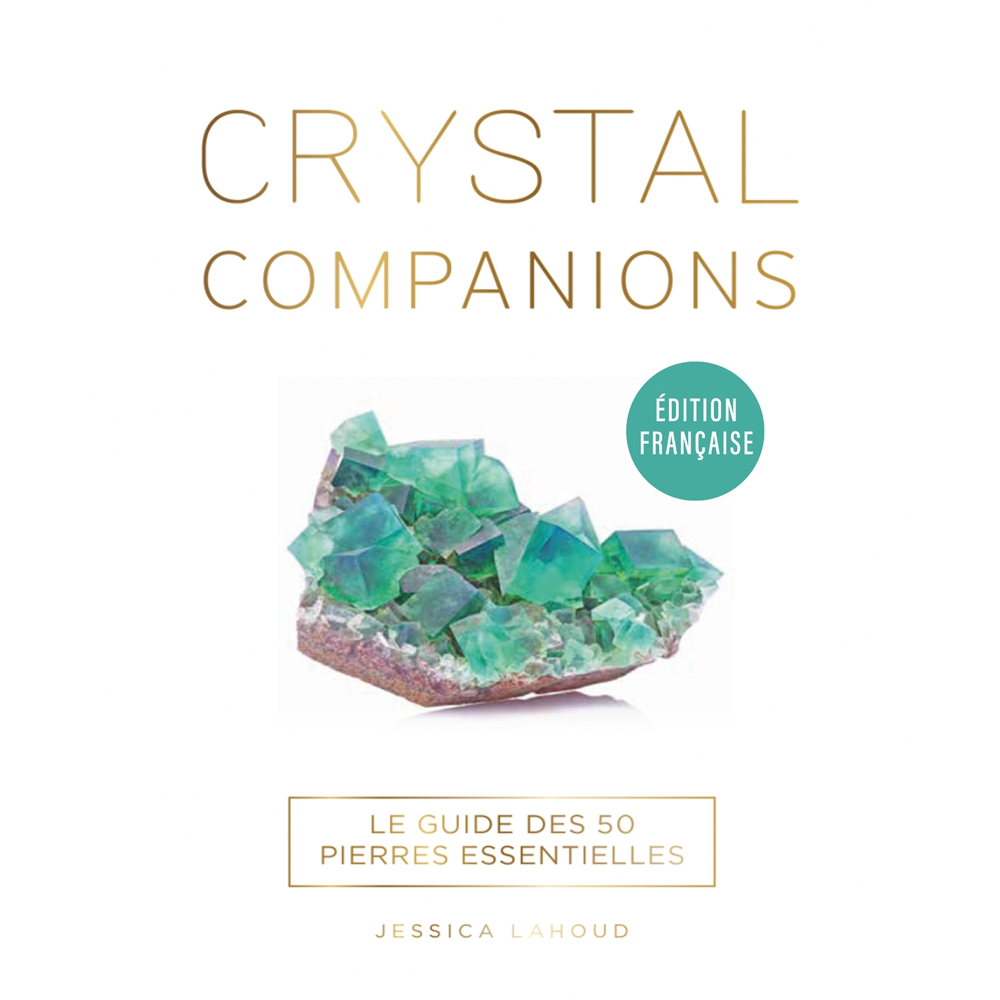 Crystal Companions - Le guide des 50 pierres essentielles (Relié)