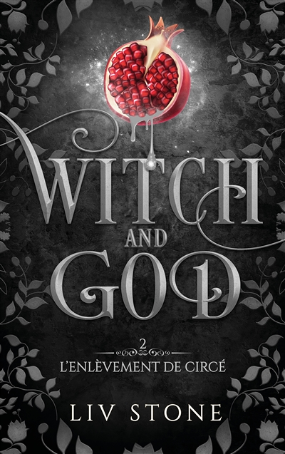 Witch and God - tome 2 - L'enlèvement de Circé (Poche)