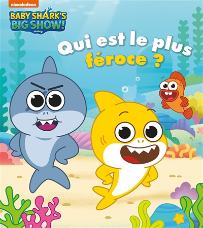 Baby Shark - Qui est le plus féroce ? (Cartonné)