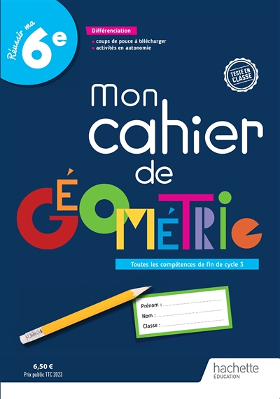 Mon cahier de géométrie 6e - Cahier élève - Ed. 2023 (Broché)