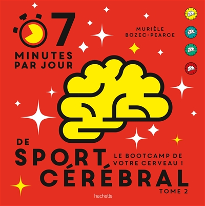 7 minutes par jour de sport cérébral Tome 2 - Le bootcamp de votre cerveau (Broché)