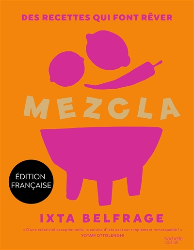 Mezcla - Des recettes qui font rêver (Broché)