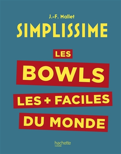 Simplissime : Les bowls les + faciles du monde (Broché)