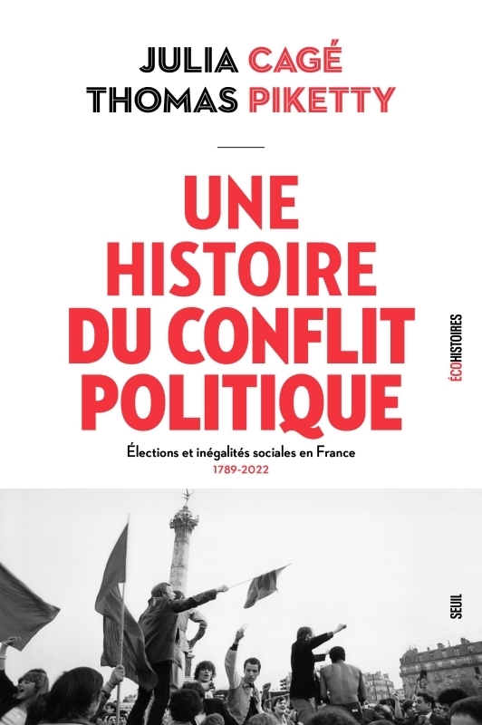 Une histoire du conflit politique. Elections et inégalités sociales en France, 1789-2022 (Broché)