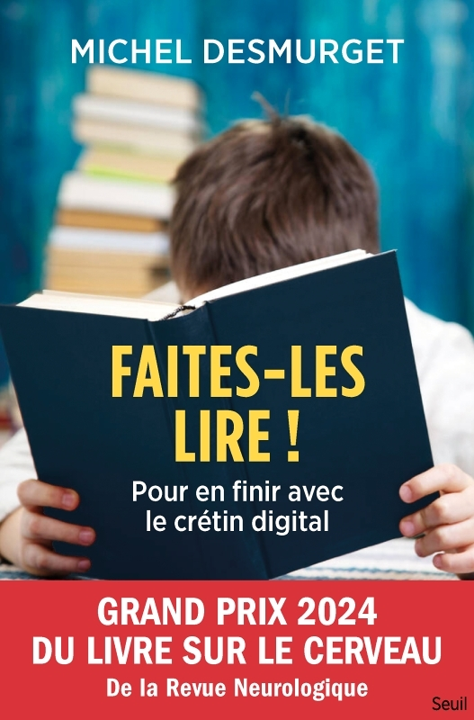 Faites-les lire ! - Pour en finir avec le crétin digital (Broché)