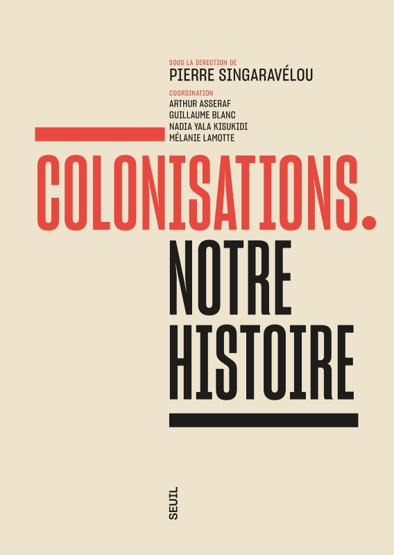 Colonisations. Notre histoire - Notre histoire (Broché)