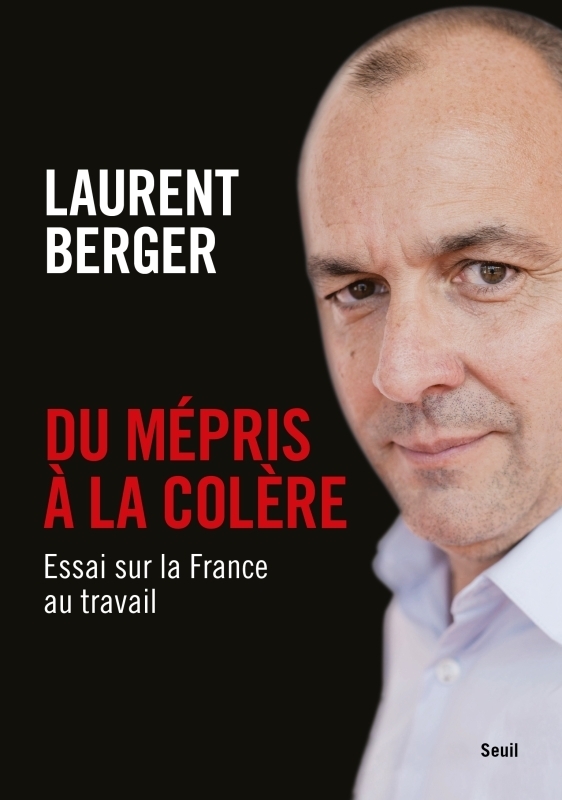 Du mépris à la colère - Essai sur la France au travail (Broché)