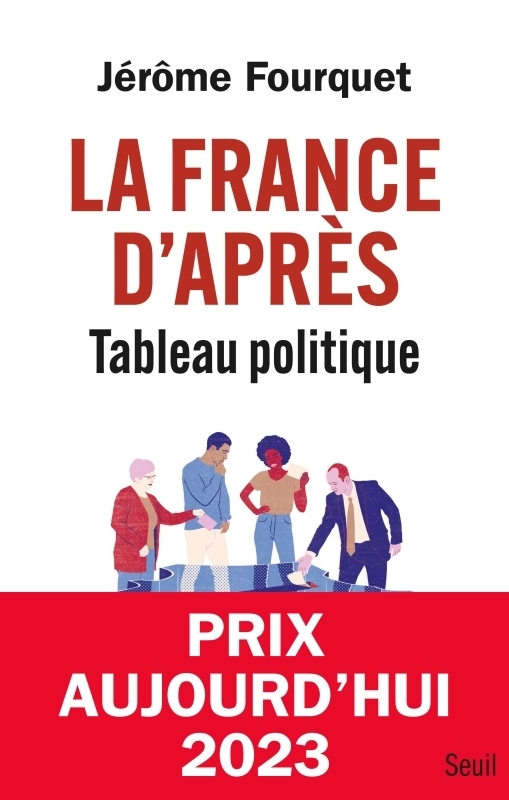 La France d'après. Tableau politique (Broché)