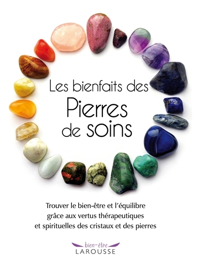 Les bienfaits des pierres de soins (Relié)
