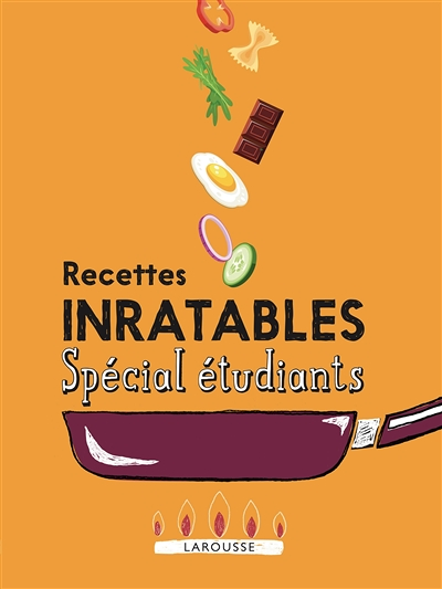 Recettes inratables spécial étudiants (Relié)