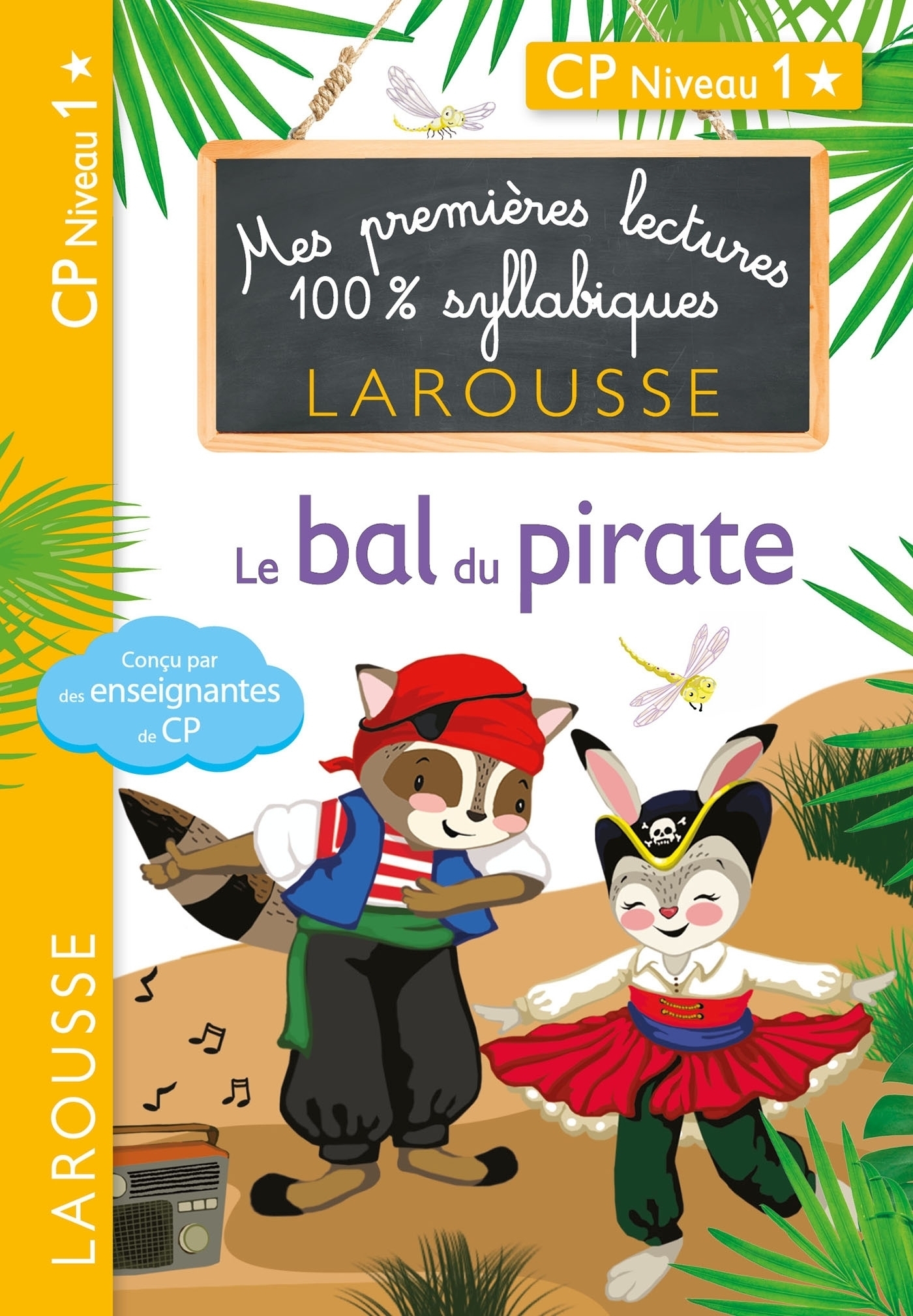 Premières lectures Larousse 100 % syllabiques - Le bal du pirate (Broché)